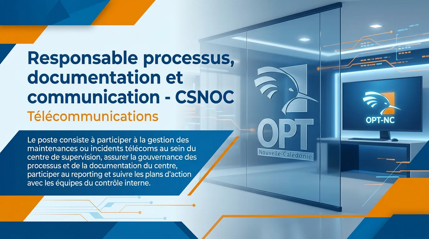 Illustration du poste : Responsable processus, documentation et communication - CSNOC