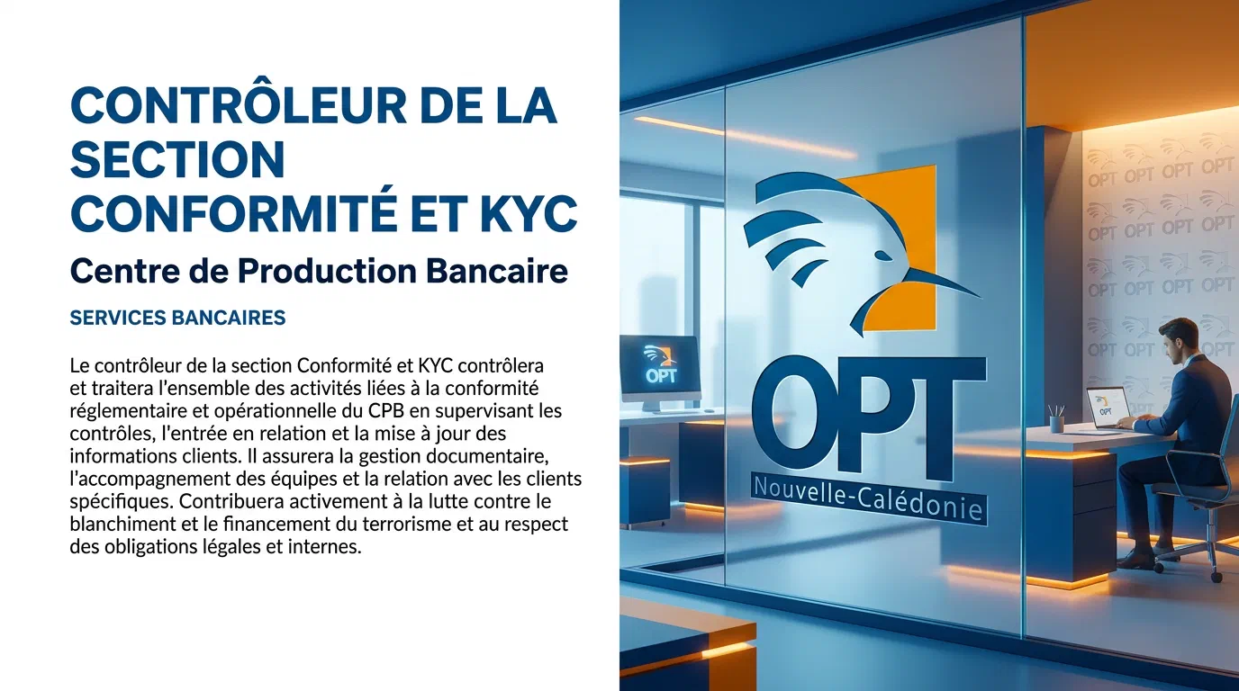 Illustration du poste : Contrôleur de la section Conformité et KYC – Centre de Production Bancaire