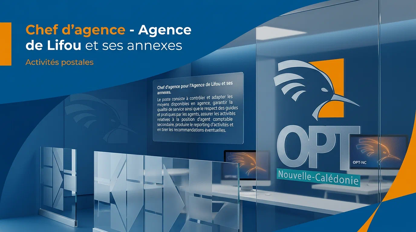 Illustration du poste : Chef d’agence - Agence de Lifou et ses annexes