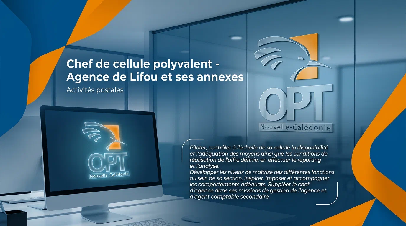 Illustration du poste : Chef de cellule polyvalent - Agence de Lifou et ses annexes