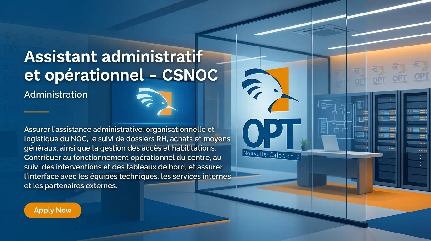Illustration du poste : Assistant administratif et opérationnel - CSNOC